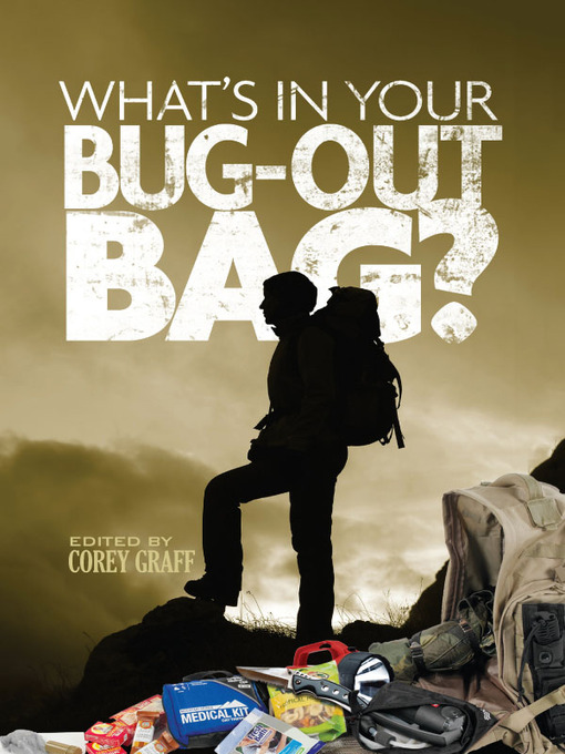 Title details for What's in Your Bug Out Bag? by Corey Graff - Available